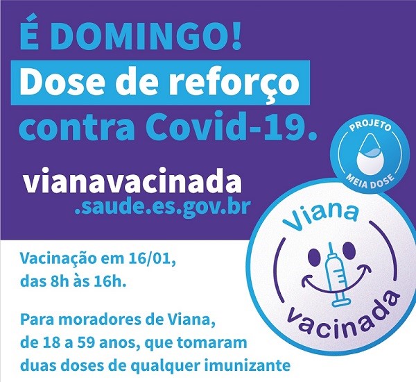 Projeto Viana Vacinada convoca voluntários para dose de reforço neste domingo (16)