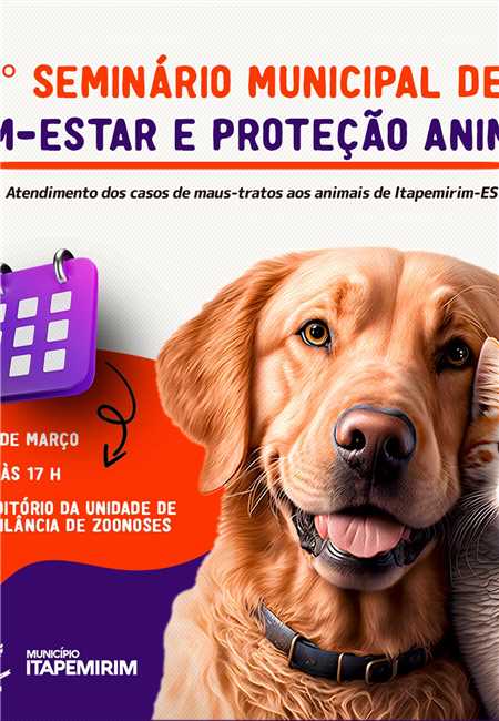 1° SEMINÁRIO MUNICIPAL DE BEM-ESTAR E PROTEÇÃO ANIMAL
