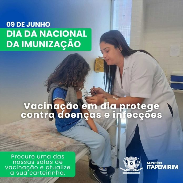 09 DE JUNHO, DIA NACIONAL  DA IMUNIZAÇÃO
