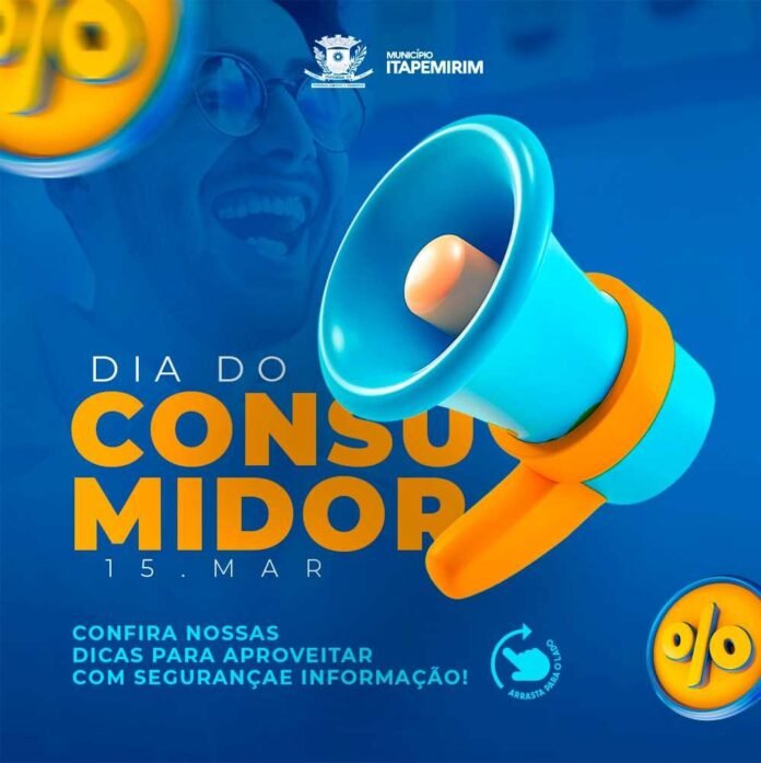 15 DE MARÇO | DIA DO CONSUMIDOR