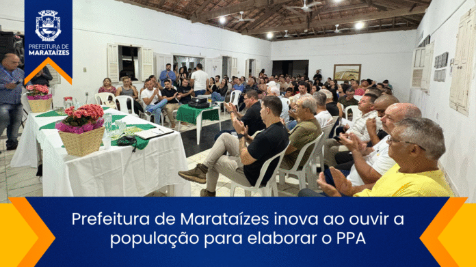 Prefeitura de Marataízes inova ao ouvir a população para elaborar o PPA