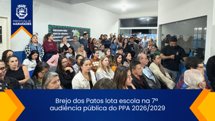 Brejo dos Patos lota escola na 7ª audiência pública do PPA 2026/2029