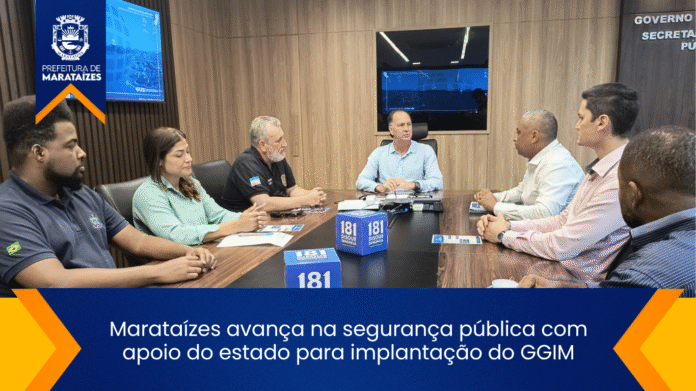 Marataízes avança na segurança pública com apoio do estado para implantação do GGIM