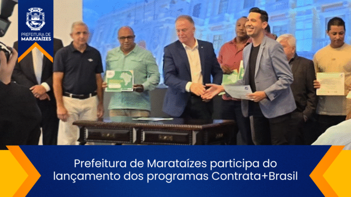 Prefeitura de Marataízes participa do lançamento dos programas Contrata+Brasil