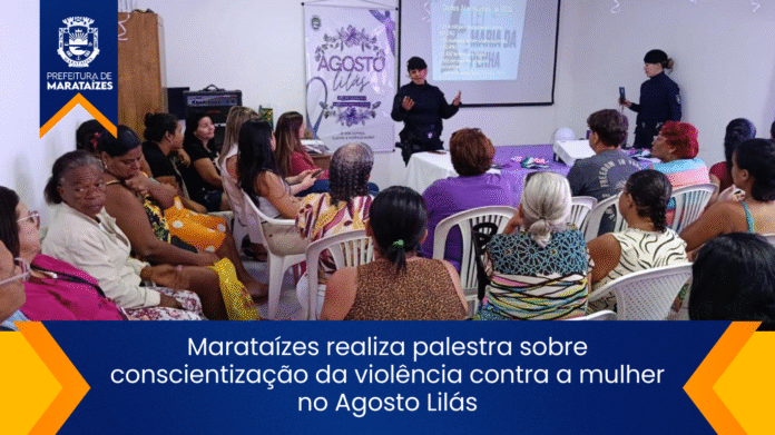Marataízes realiza palestra sobre conscientização da violência contra a mulher no Agosto Lilás