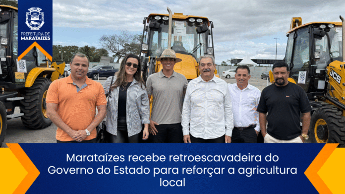 Marataízes recebe retroescavadeira do Governo do Estado para reforçar a agricultura local