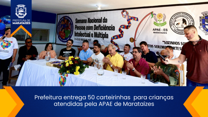 Prefeitura entrega 50 carteirinhas  para crianças atendidas pela APAE de Marataízes