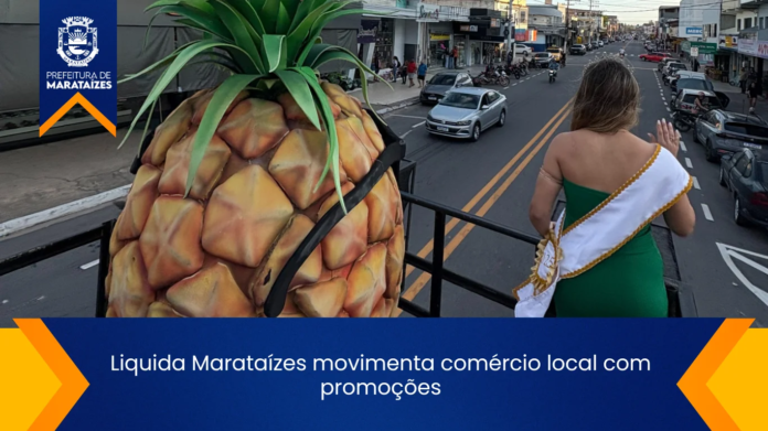 Liquida Marataízes movimenta comércio local com promoções