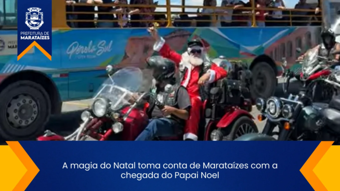A magia do Natal toma conta de Marataízes com a chegada do Papai Noel