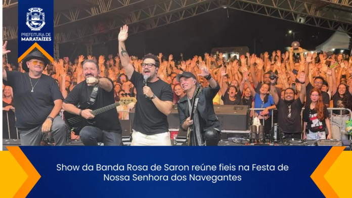 Show da Banda Rosa de Saron reúne fiéis na Festa de Nossa Senhora dos Navegantes