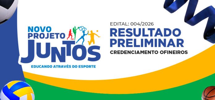 Resultado Preliminar – Credenciamento de Oficineiros do Projeto Juntos 2026