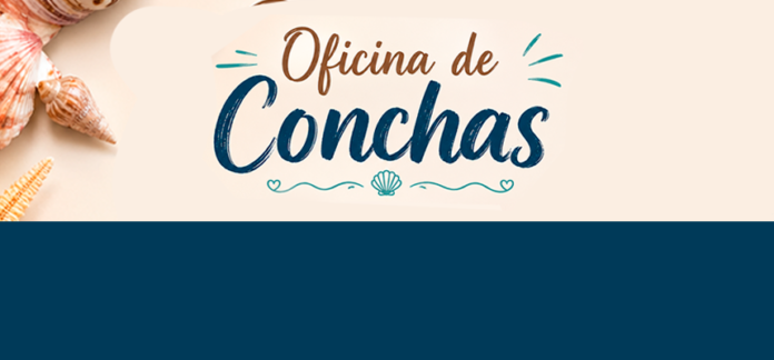 OFICINA DE CONCHAS: Inscrições abertas para transformar tradição em arte