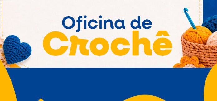 Inscrições abertas para Oficina de Crochê gratuita